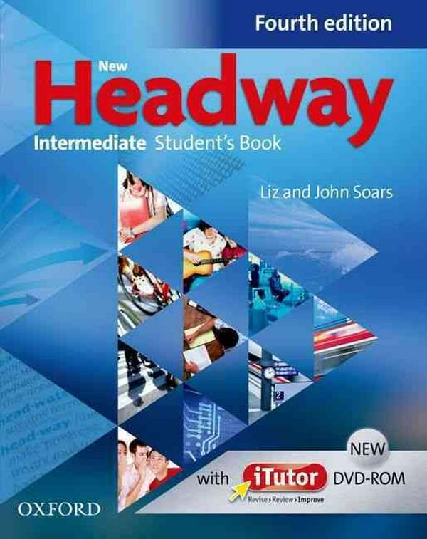 Cover Art for 9780194770200, New Headway: Intermediate Fourth Edition: Student’s Book and Itutor Pack by Soars, Soars