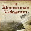 Cover Art for 9781441706225, Zimmermann Telegram : Library Edition by Barbara W. Tuchman