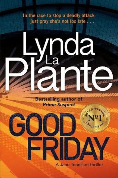 Cover Art for 9781785763342, Good Friday by La Plante, Lynda