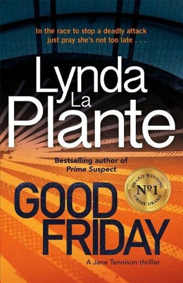 Cover Art for 9781785763342, Good Friday by La Plante, Lynda