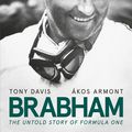Cover Art for 9781460757475, Brabham: The Untold Story of Formula One by Tony Davis