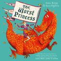 Cover Art for 9781398518056, The Worst Princess by Anna Kemp