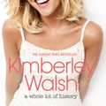 Cover Art for 9781472209320, A Whole Lot of History by Kimberley Walsh