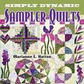 Cover Art for 9781574326703, Simply Dynamic Sampler Quilts by Marianne L. Hatton