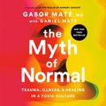Cover Art for 9780593409688, The Myth of Normal by Gabor Maté