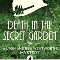 Cover Art for 9781786693709, Death in the Secret Garden by Richard Forrest