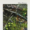Cover Art for 9780525056850, Appalachian Wilderness : The Great Smoky Mountains by Edward Abbey