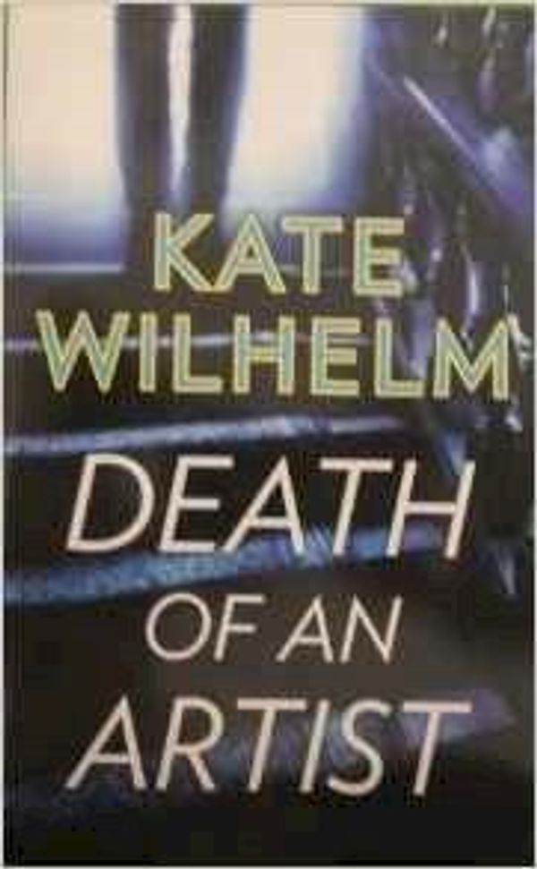 Cover Art for 9780373062935, Death of an Artist by Kate Wilhelm