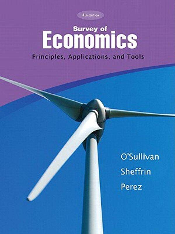 Cover Art for 9780136093800, Survey of Economics: Principles, Applications, and Tools by Arthur O'Sullivan