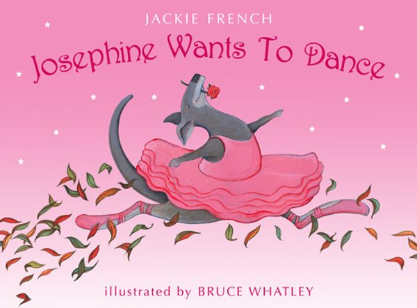Cover Art for 9780007263165, Josephine Wants To Dance by Jackie French
