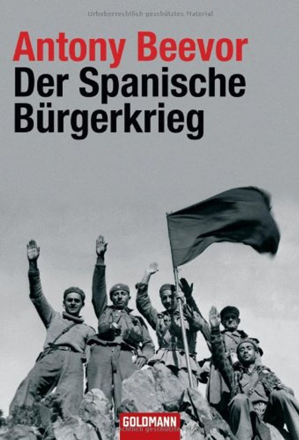 Cover Art for 9783442154920, Der Spanische Bürgerkrieg by Antony Beevor