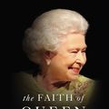 Cover Art for 9780310356981, The Faith of Queen Elizabeth: The Poise, Grace, and Quiet Strength Behind the Crown by Dudley Delffs