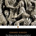 Cover Art for 9780140433944, The History of the Decline and Fall of the Roman Empire by Edward Gibbon