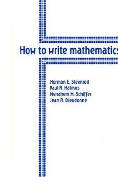 Cover Art for 9780821800553, How to Write Mathematics by N. E. Steenrod