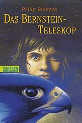 Cover Art for 9783551352675, Das Bernstein-Teleskop by Philip Pullman