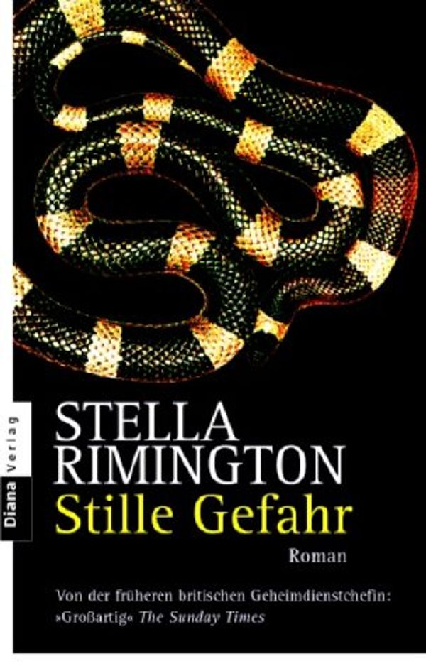 Cover Art for 9783453350083, Stille Gefahr by Stella Rimington, Martin Richter