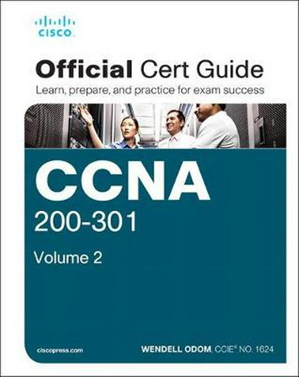 Cover Art for 9781587147135, CCNA 200-301 Official Cert Guide, Volume 2 by Wendell Odom