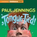 Cover Art for 9781743141953, Tongue-Tied! by Paul Jennings