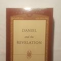 Cover Art for 9780828019460, Daniel and the Revelation by Uriah Smith