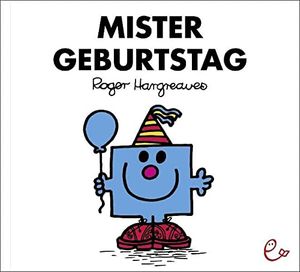 Cover Art for 9783941172319, Mister Geburtstag by Roger Hargreaves