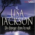Cover Art for 9782280808477, Un danger dans la nuit by Lisa Jackson