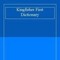 Cover Art for 9780862721596, Kingfisher First Dictionary by Felicia Law