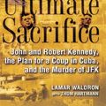 Cover Art for 9781582439938, Ultimate Sacrifice by Lamar Waldron