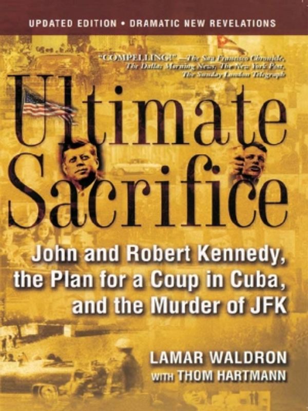 Cover Art for 9781582439938, Ultimate Sacrifice by Lamar Waldron