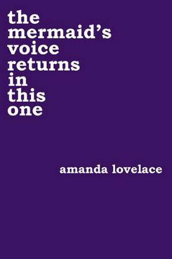Cover Art for 9781449494162, the mermaid's voice returns in this one by Amanda Lovelace