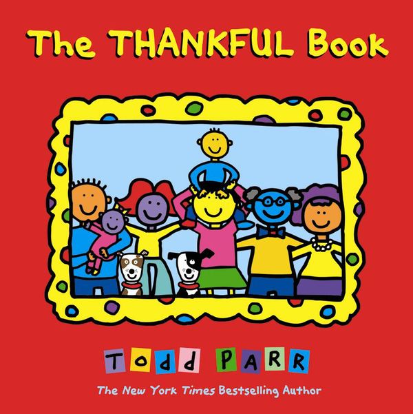 Cover Art for 9780316181013, The Thankful Book by Todd Parr