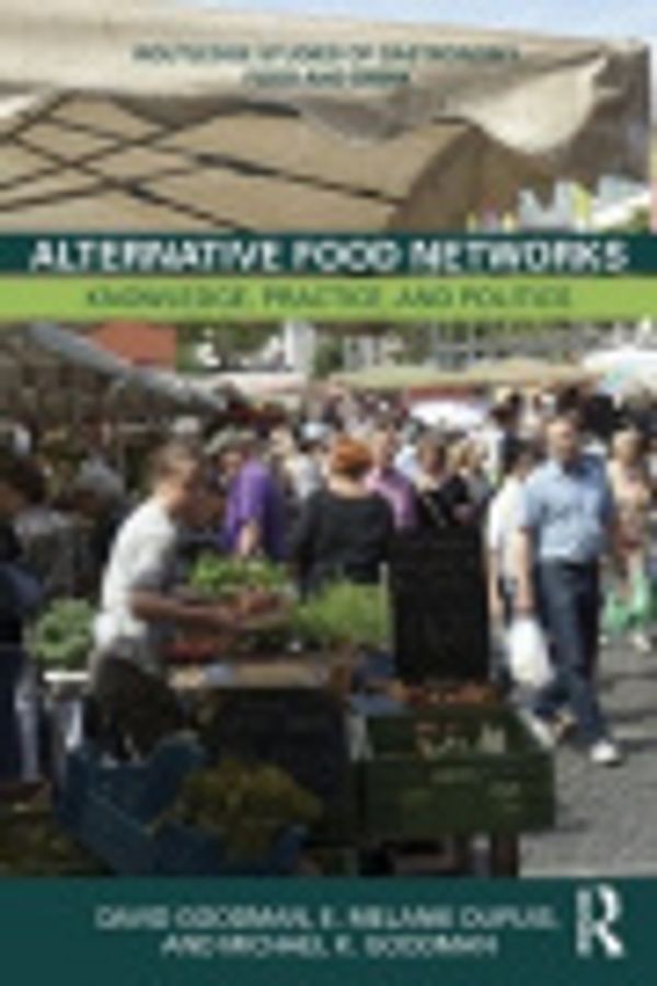 Cover Art for 9781136641176, Alternative Food Networks by David Goodman, E. Melanie DuPuis, Michael K. Goodman