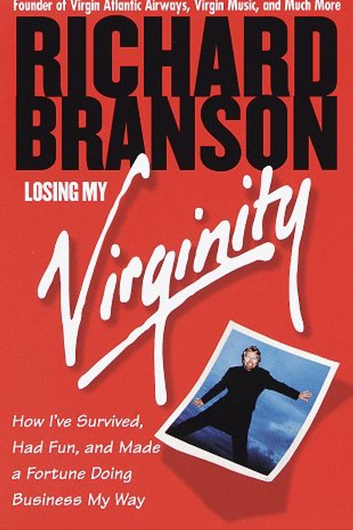 Cover Art for 9780753513002, Losing My Virginity by Sir Richard Branson