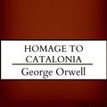 Cover Art for 1230000169851, Homage to Catalonia by George Orwell