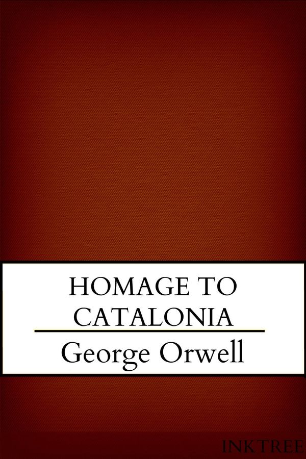 Cover Art for 1230000169851, Homage to Catalonia by George Orwell