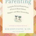Cover Art for 9780345507983, Simplicity Parenting by Kim John Payne, Lisa M. Ross