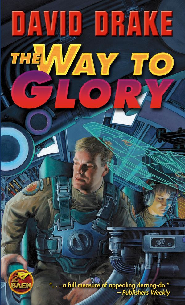 Cover Art for 9781618244628, The Way to Glory by David Drake