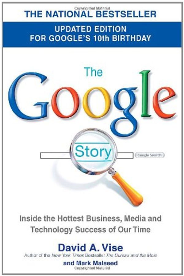 Cover Art for 9780385342728, The Google Story by David A. Vise, Mark Malseed