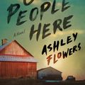 Cover Art for 9780593496497, All Good People Here by Ashley Flowers