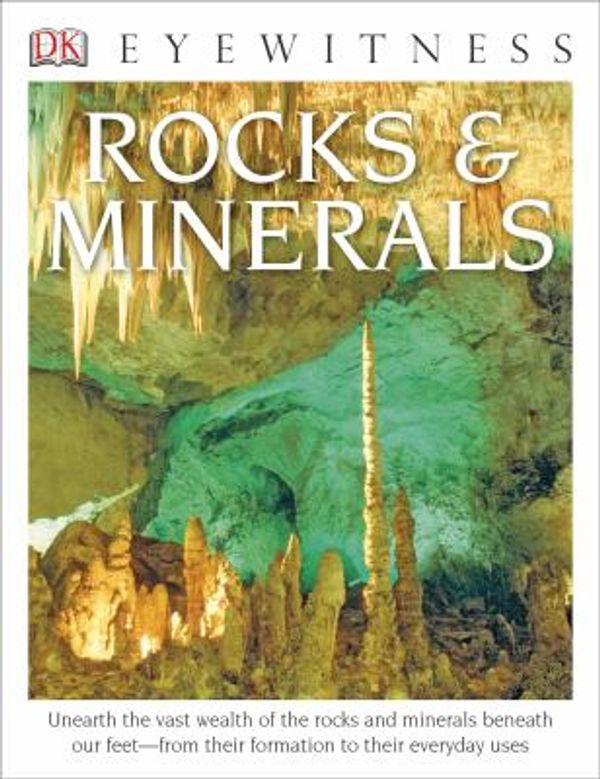 Cover Art for 0790778020989, DK Eyewitness Books: Rocks and Minerals : Rocks and Minerals by R.f. Symes