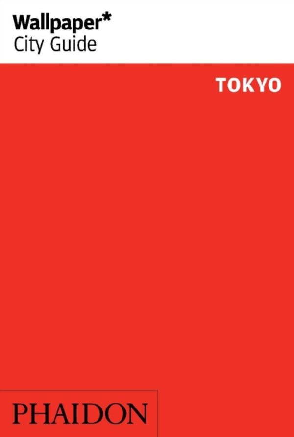 Cover Art for 9780714874814, Tokyo 2017Wallpaper* City Travel Guide by Wallpaper*