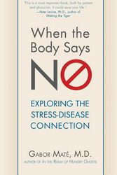 Cover Art for 9780470923351, When the Body Says No by Gabor Mate
