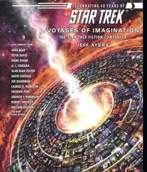 Cover Art for 9781416503491, Voyages of Imagination: The Star Trek Fiction Companion by Jeff Ayers