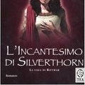 Cover Art for 9788850213115, L'incantesimo di Silverthorn. La saga di Riftwar by Raymond E. Feist