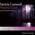 Cover Art for 9783455306811, Phantom by Cornwell, Patricia, Pigulla, Franziska