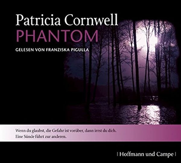 Cover Art for 9783455306811, Phantom by Cornwell, Patricia, Pigulla, Franziska
