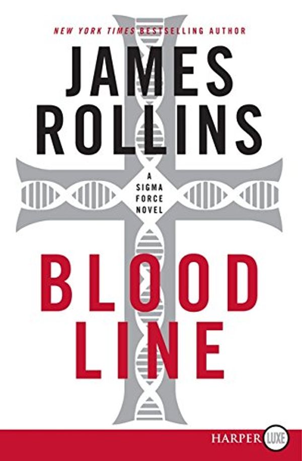 Cover Art for 9780062002273, Bloodline by James Rollins