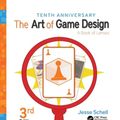 Cover Art for 9781351803632, The Art of Game Design: A Book of Lenses, Third Edition by Jesse Schell