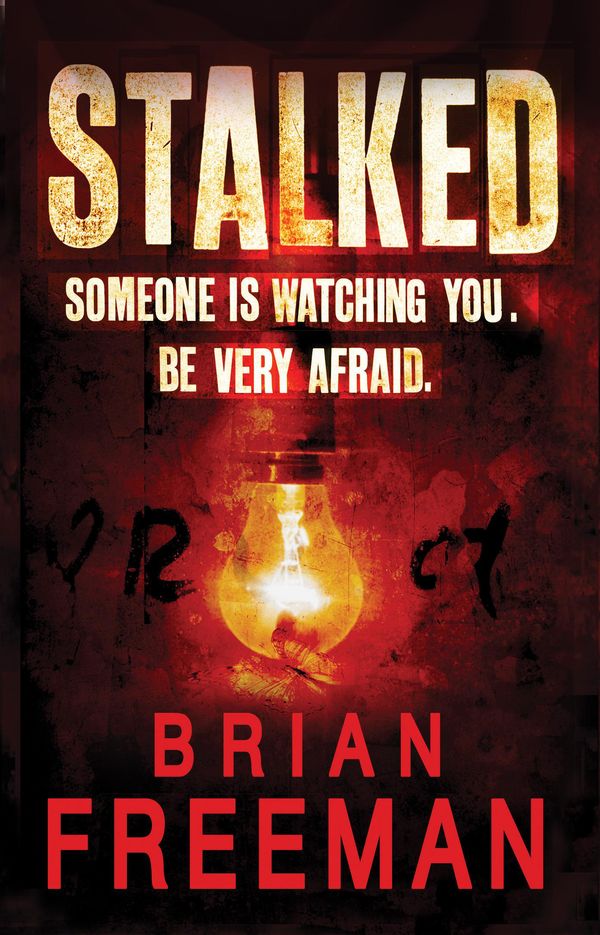 Cover Art for 9780755335268, Stalked (Jonathan Stride Book 3): An unputdownable thriller of suspense and suspicion by Brian Freeman