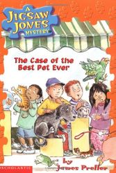 Cover Art for 9780439559959, The Case of the Best Pet Ever (Jigsaw Jones Mystery, No. 22) by James Preller, Howie Dewin