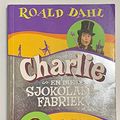 Cover Art for 9780798145350, Charlie En Die Sjokoladefabriek by Roald Dahl